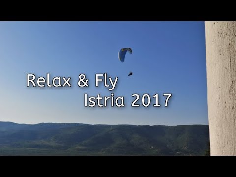 Relax and Fly - Paragliding Istria 2017