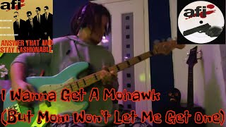 AFI - "I Wanna Get A Mohawk (But Mom Won't Let Me Get One)" Bass Cover