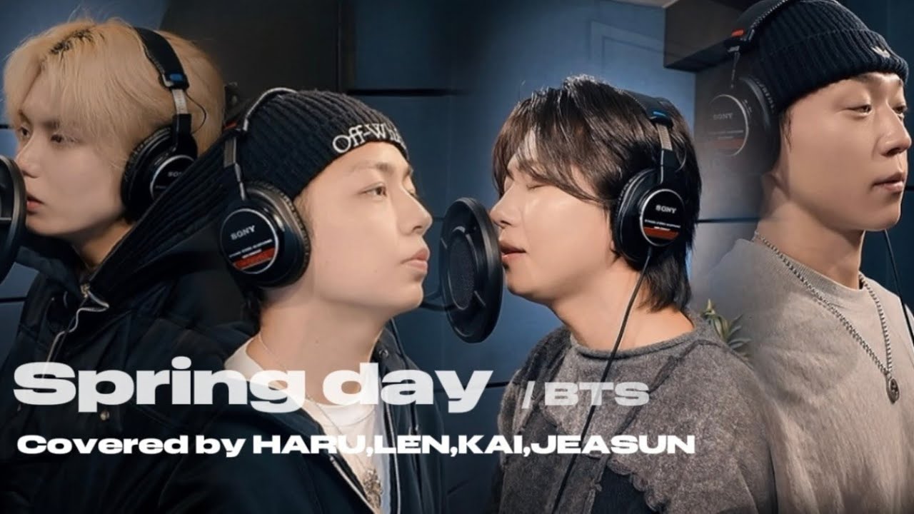 Spring day / BTS - Covered by HARU, LEN, KAI, JEASUN