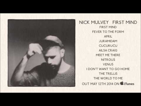 Nick Mulvey 'First Mind' Album Sampler