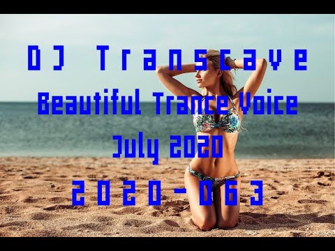 ►► DJ Transcave - Beautiful Trance Voice Top 15 (2020) - 064 - July 2020 ◄◄