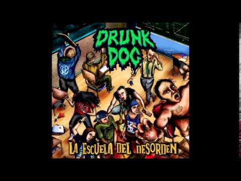 Drunk Dog - Desenmascarado/La broma eres tú