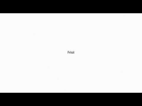 Frisii PRONUNCIATION