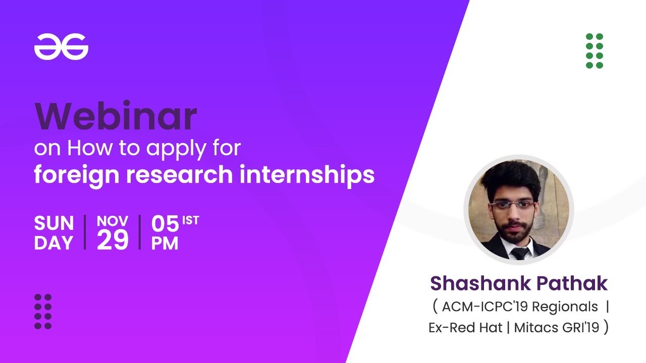 Webinar | How to Apply for Foreign Research Internships?