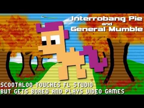 Interrobang Pie x General Mumble - Scootaloo Touches FL Studio But Gets Bored and Plays Video Games