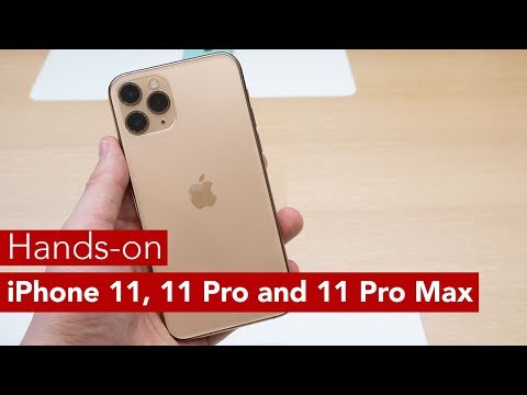 iPhone 11, iPhone 11 Pro and iPhone 11 Pro Max Hands-on