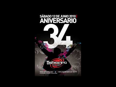 Txitxarro 34° Aniversario - Dj Mikel E