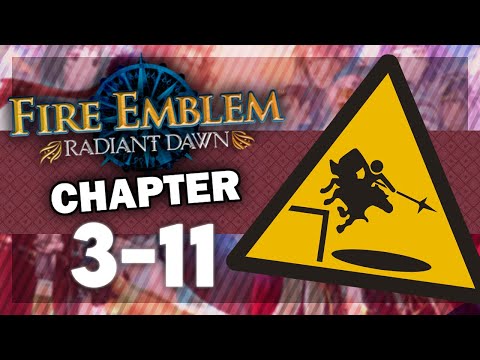 Beware! Pitfalls! Let's Play Fire Emblem Radiant Dawn (with Bismix): Chapter 3-11