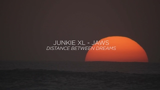 Junkie XL - JAWS (Distance Between Dreams Score)