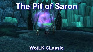 The Pit of Saron Quest--WotLK Classic
