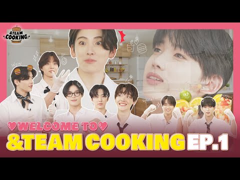 &TEAM COOKING EP.1