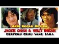 Pertarungan Kocak Willy Dozan Jackie Chan Ketika Bertemu Pada Satu Guru Kata Kata