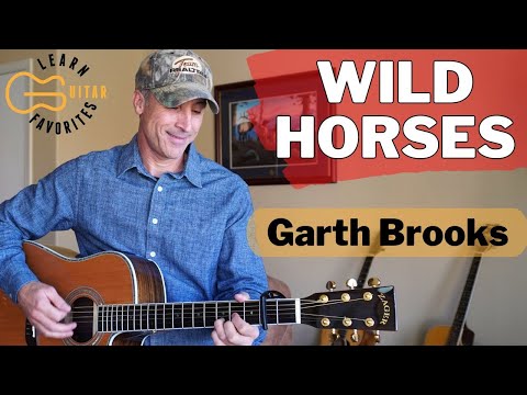 Wild Horses (ver.2) - Garth Brooks
