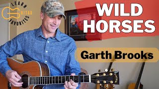 Wild Horses - 90's Garth Brooks - Guitar Lesson | Tutorial