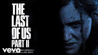 Gustavo Santaolalla, Mac Quayle - Unbroken | The Last of Us Part II (Original Soundtrack)