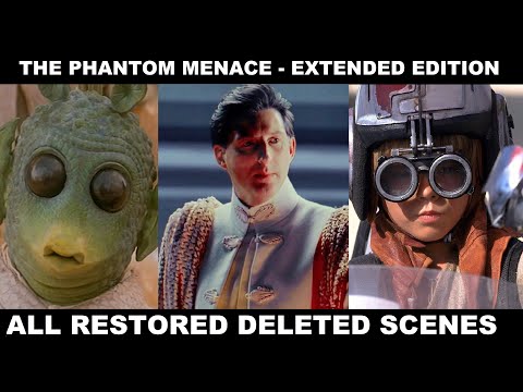 The Phantom Menace Extended Edition - Restored Deleted Scenes