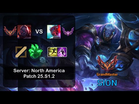Sion Mid vs Yone - NA GrandMaster - Patch 25.S1.2