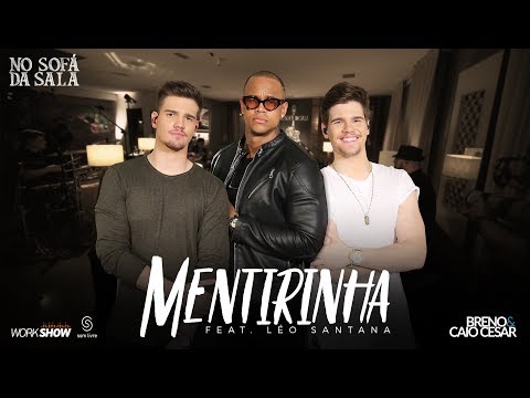 Breno e Caio Cesar - Mentirinha Feat. Léo Santana (Vídeo Oficial)