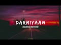 Lafzon Se Jo Tha Pare | Darmiyaan ( slowed and reverb ) | lofi studios
