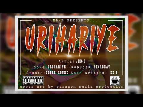 DEEJAY  EMMABRO -URIHARIYE ft ED-B (official audio)