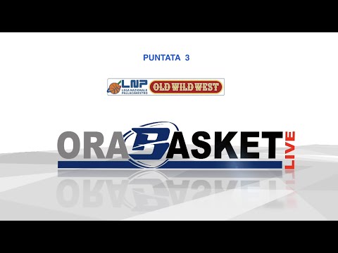 ORABASKET LIVE puntata 3 del 28 ottobre 2021