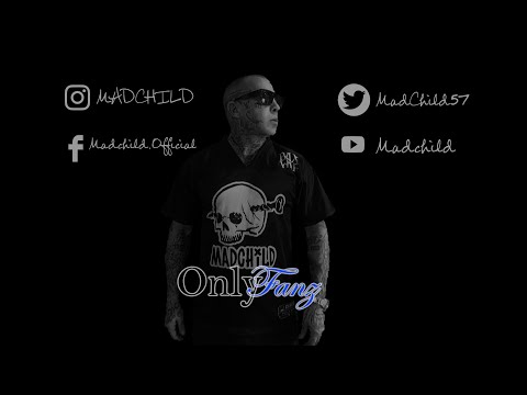Madchild - Onlyfanz (uncensored)