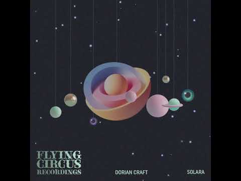Dorian Craft - Solara (Flying Circus)