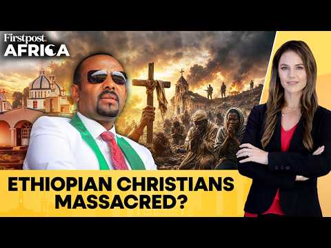 Ethiopia's Christian Crisis Deepens Amid Fresh Violence In ...