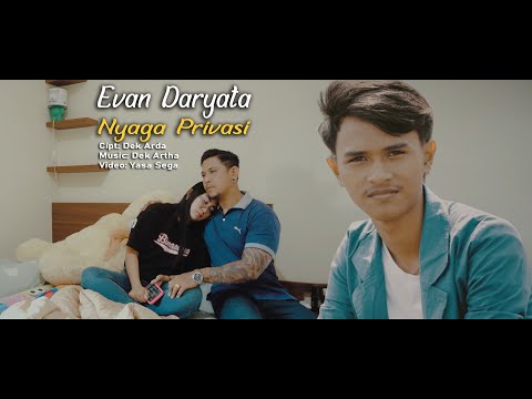NYAGA PRIVASI // Evan Daryata // Official music video