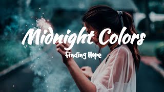 Finding Hope - Midnight Colors [FvP] = (LYRICS⬇)