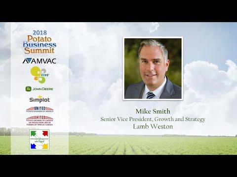 2018PBS - Frozen Potato Market Outlook by Mike Smith, Lamb Weston