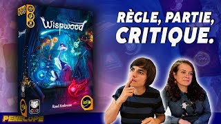 WISPWOOD - La règle, la partie, la critique  !