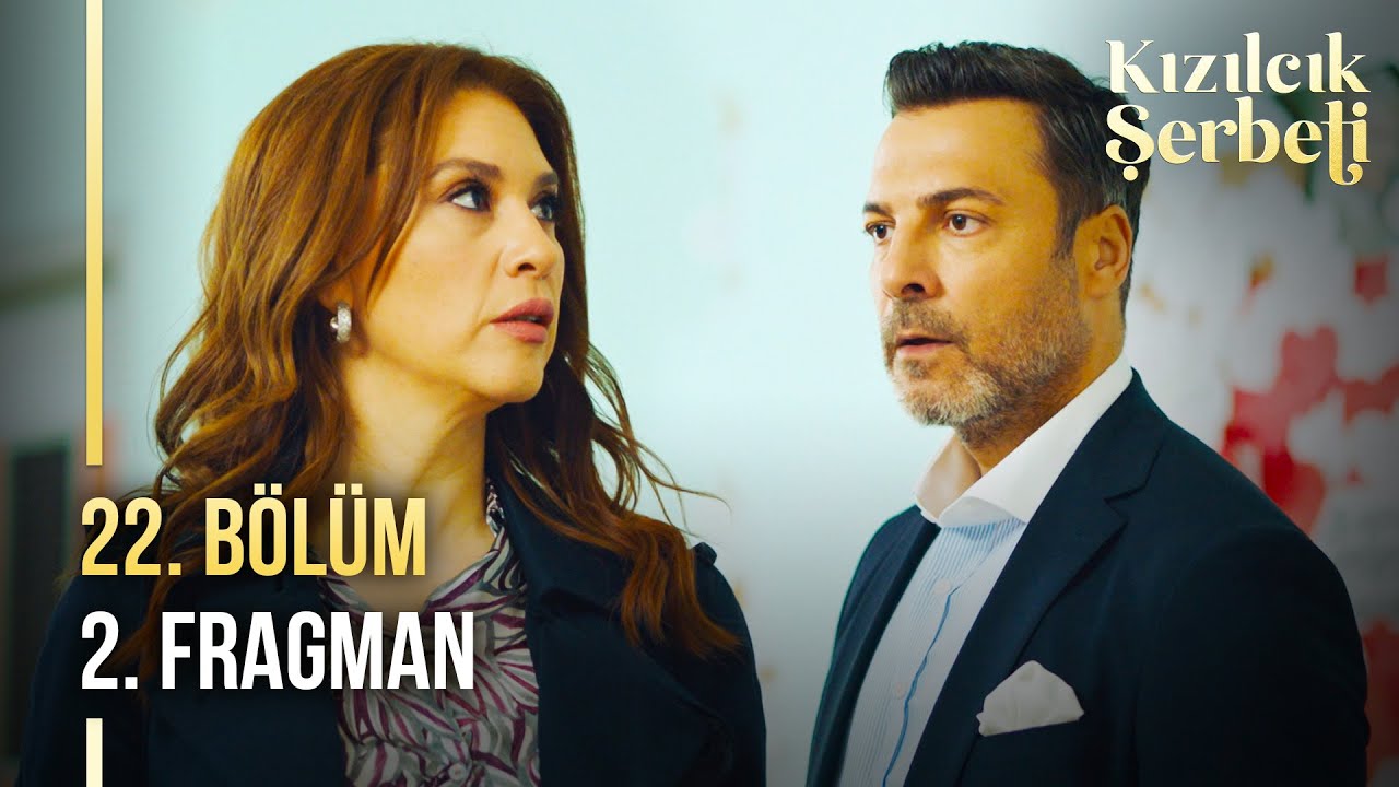 ​Kızılcık Şerbeti 22. Bölüm 2. Fragmanı Yayında