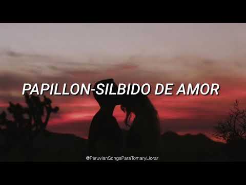 Papillon - silbido de amor
