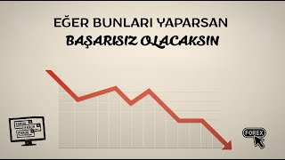 Forex'te Para Kaybettiren 10 BÜYÜK HATA! (Sakın Yapmayın)