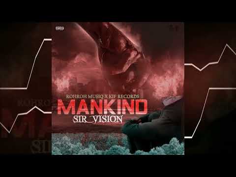 SIR VISION- #MANKIND (OFFICIAL AUDIO)