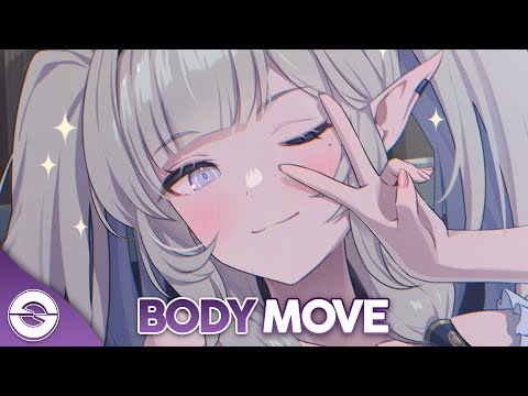 Nightcore - Body Move (Lyrics)