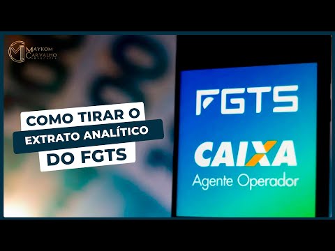 Vídeo: Extrato analítico FGTS: dúvidas e como emitir