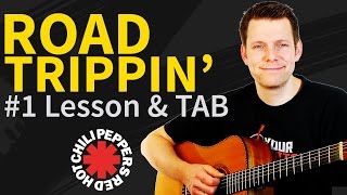 How To Play Road Trippin Guitar Lesson &amp; TAB - Red Hot Chili Peppers