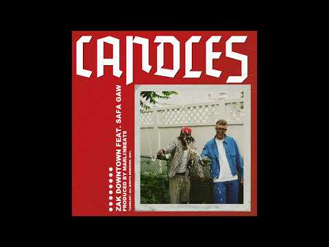 Zak Downtown ft Safa Gaw - "Candles"