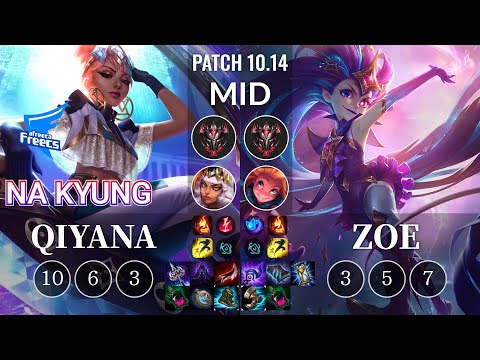 AF Na Kyung Qiyana vs Zoe Mid - KR Patch 10.14
