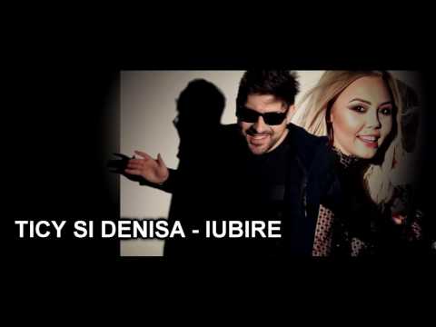 Ticy si Denisa - Iubire ( Oficial Video )