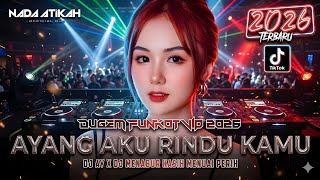 Download lagu DUGEM FUNKOT VIP 2026 DJ AYANG AKU RINDU KAMU (AY) DJ MENABUR KASIH MENUAI PERIH @FDJNADAATIKAH  mp3