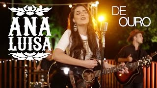 Ana Luísa - De Ouro