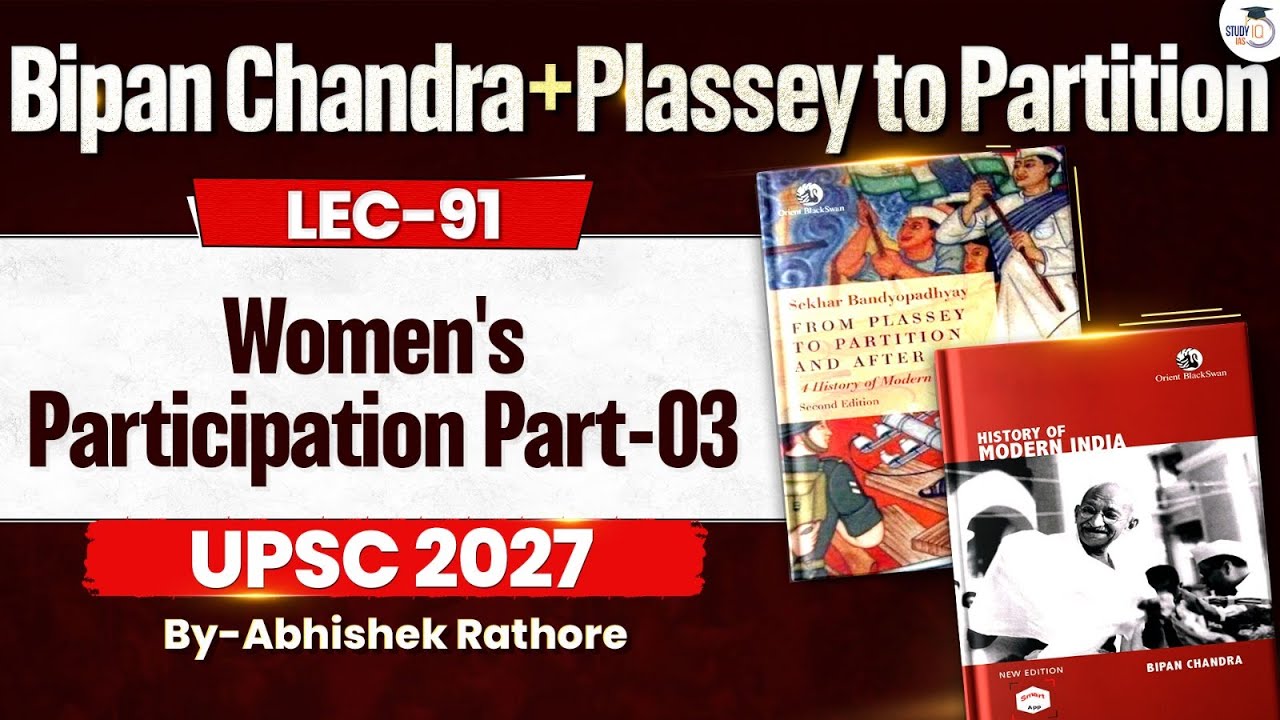 Women's Participation (Part 3) | UPSC Modern History | Lec 90 | StudyIQ IAS