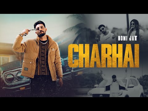 CHARHAI || NOMI JUTT || NEW PUNJABI SONG OFFICIAL VIDEO 2K25