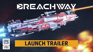 Breachway | Early Access Launch Trailer Trailer