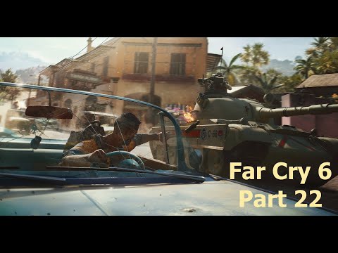 Far Cry 6 Gameplay Walkthrough Part 22 | Story Mode Difficulty | No Commentary