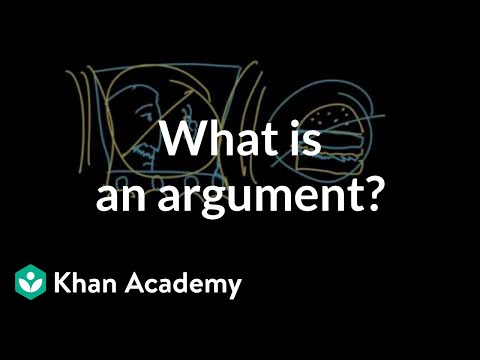 What is an argument? | Reading | Khan Academy