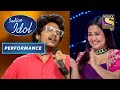 Indian Idol Season 13 | Neha ने दिया Pritam के Self Confidence को Standing Ovation | Performance